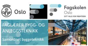 Fagskolen Oslo FAGLAERER bygg og anleggsteknikk North Consultants